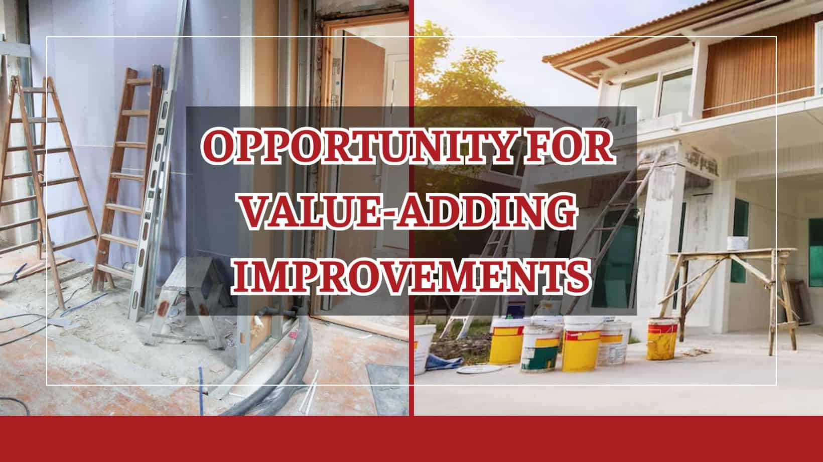 Opportunity for Value Adding Improvements