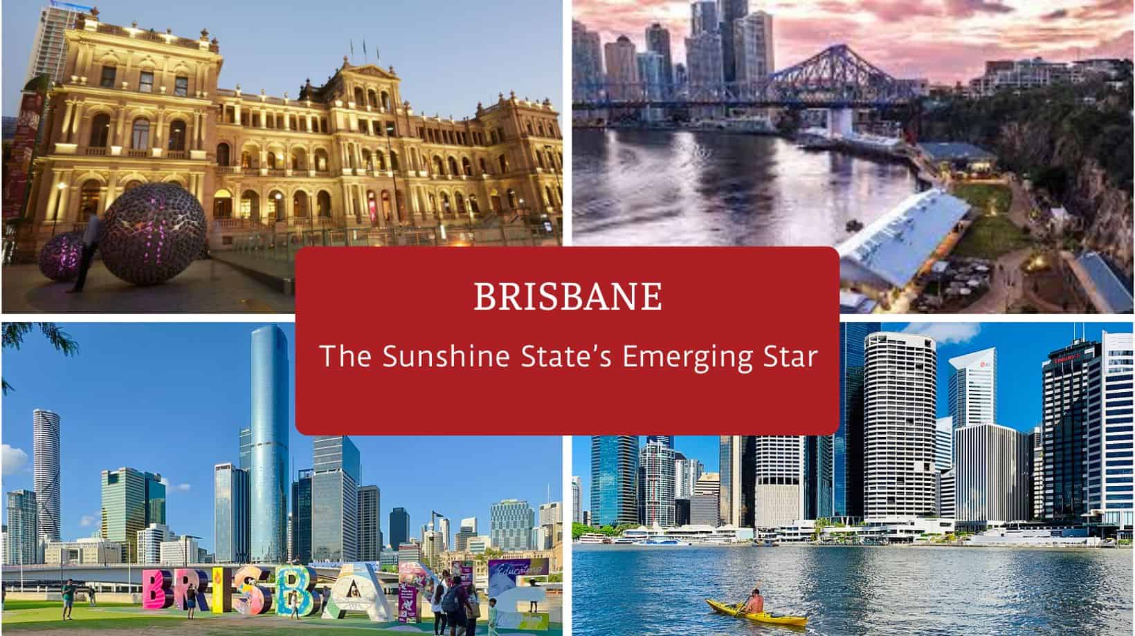 Brisbane the sunshine state’s emerging star
