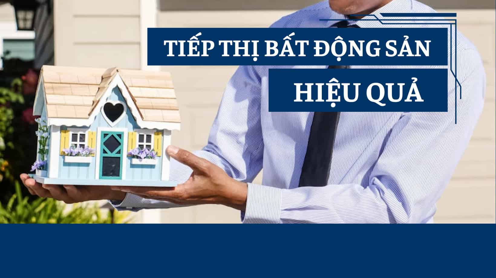 Tiếp thị bất động sản hiệu quả