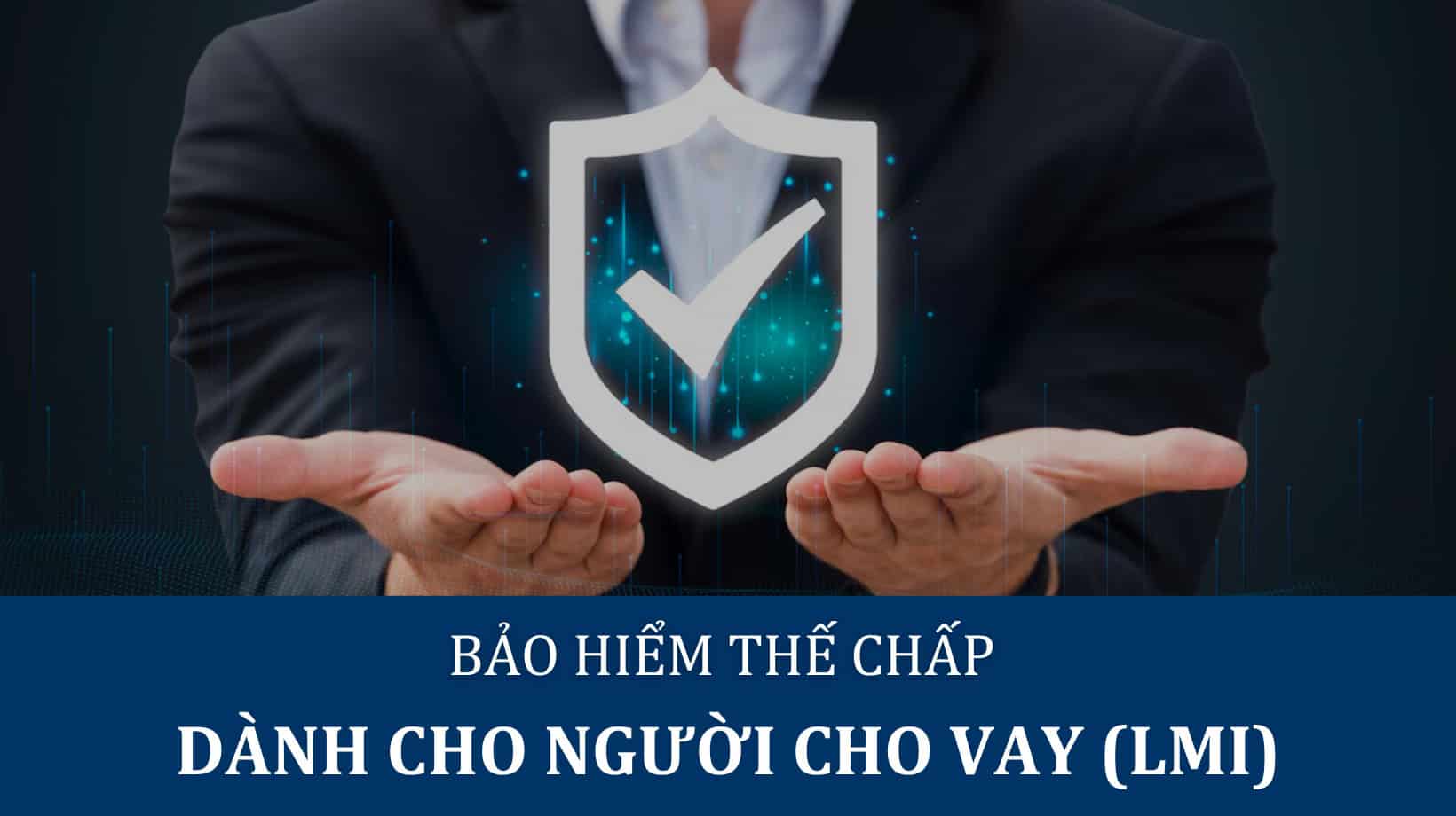Bảo hiểm thế chấp dành cho người cho vay