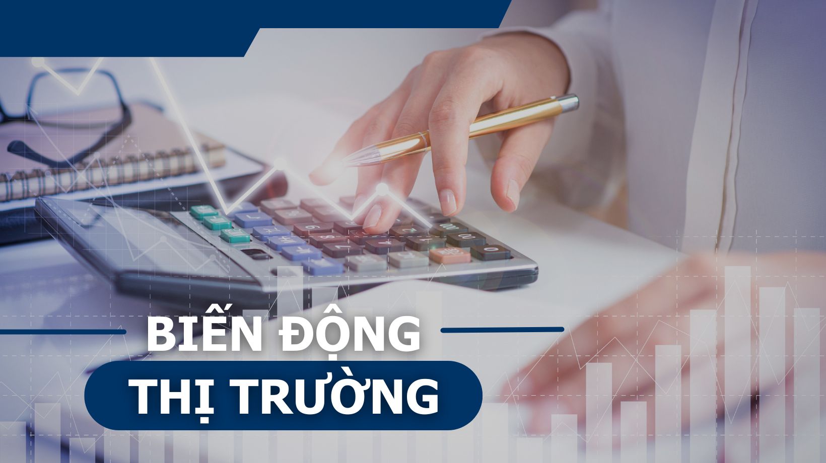 Biến động thị trường