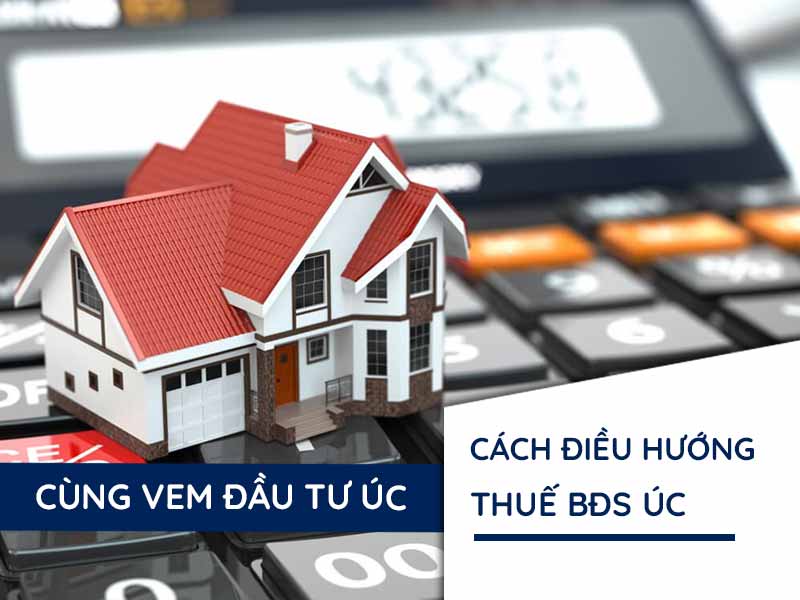 điều hướng thuế bất động sản của nước Úc