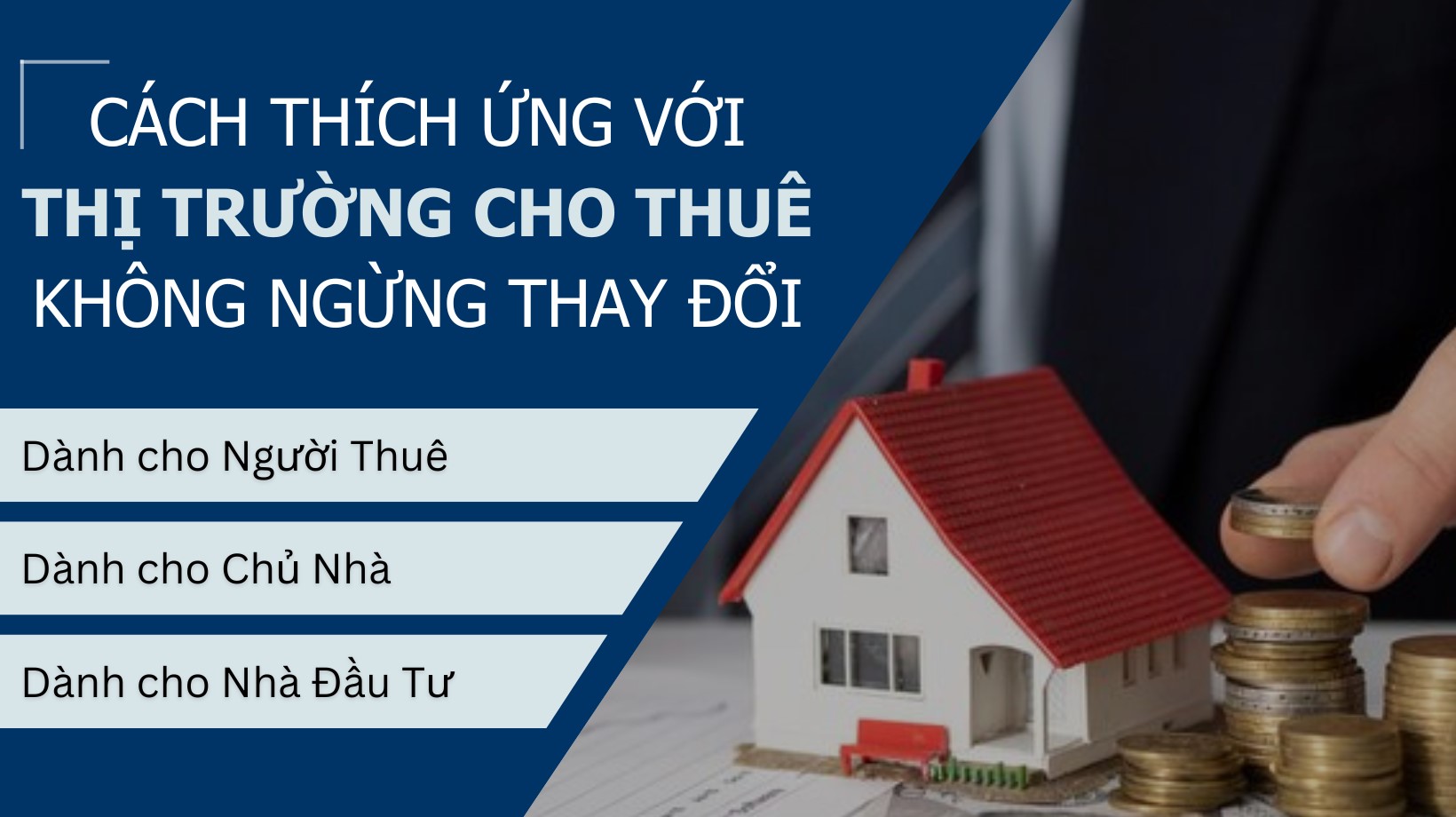 Cách thích ứng với thị trường cho thuê không ngừng thay đổi