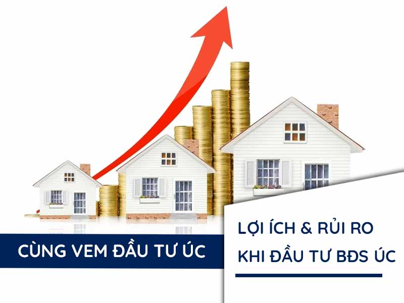 Lợi ích và rủi ro khi đầu tư bất động sản úc