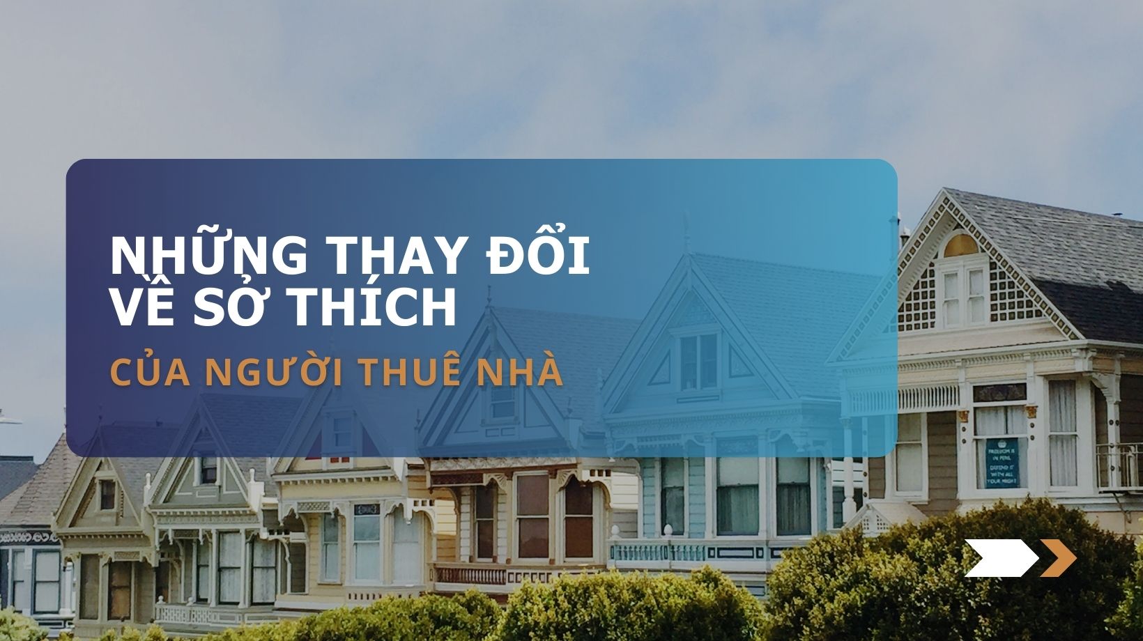 Những thay đổi về sở thích của người thuê nhà