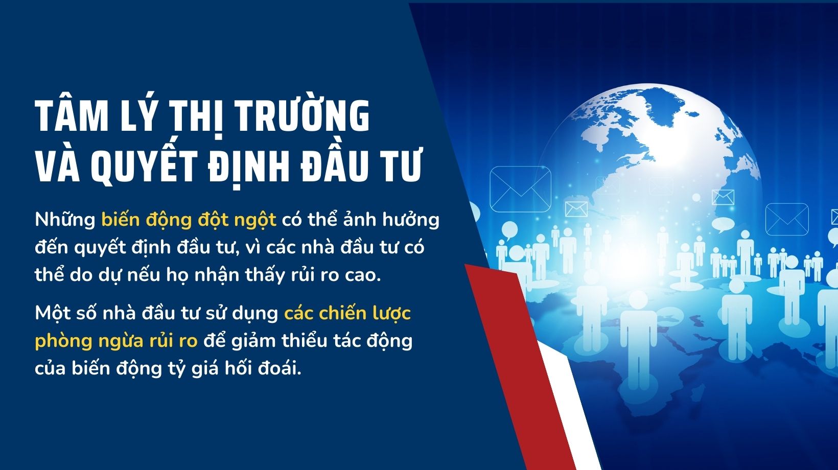 Biến động tỷ giá hối đoái có thể tạo ra sự không chắc chắn cho các nhà đầu tư nước ngoài