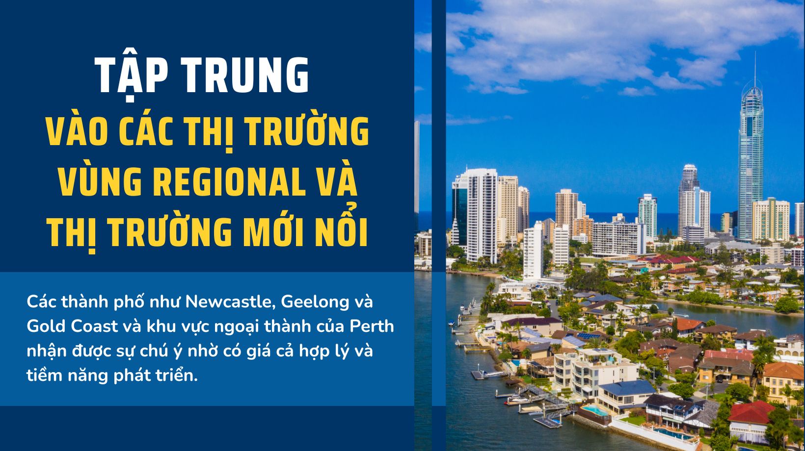 Ngoài các thành phố lớn, các khu vực mới nổi và khu vực Regional cũng đang thu hút sự quan tâm lớn từ giới đầu tư.