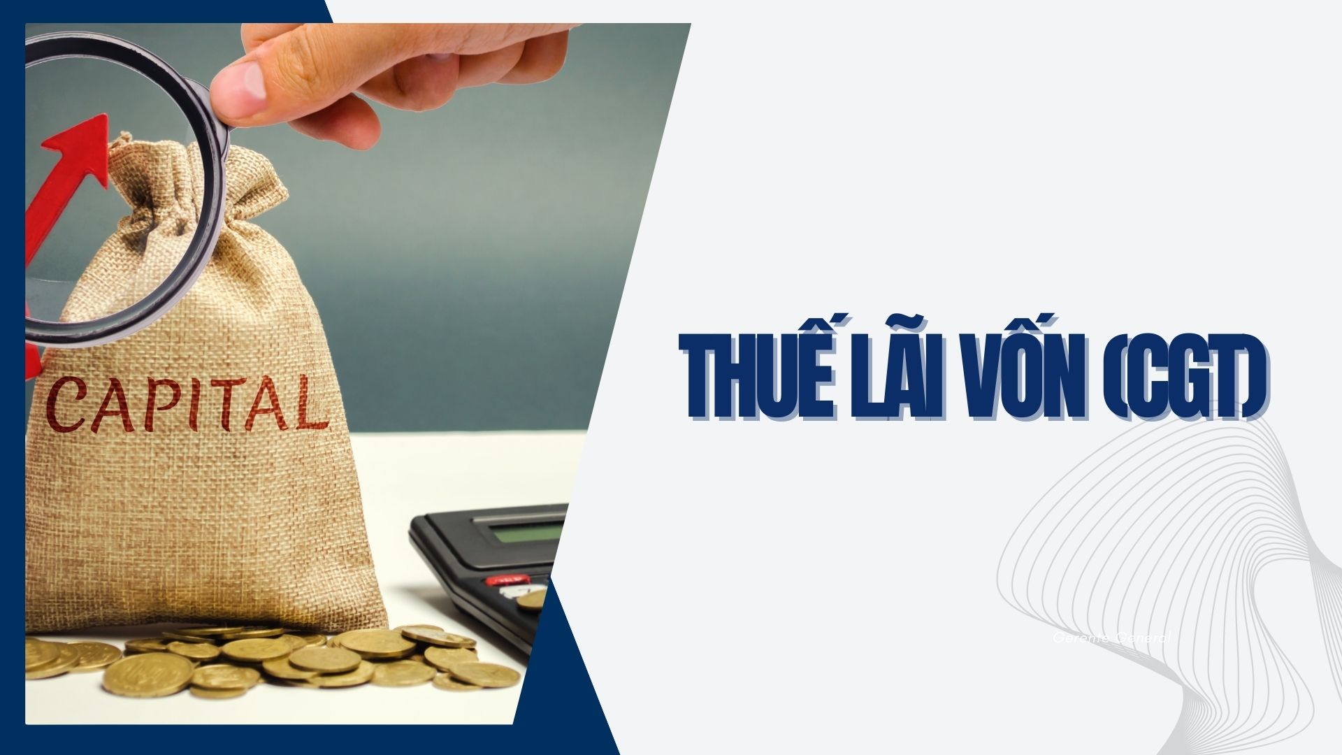Thuế Lãi Vốn (CGT) là một loại thuế liên bang đánh trên lợi nhuận thu được từ việc bán bất động sản