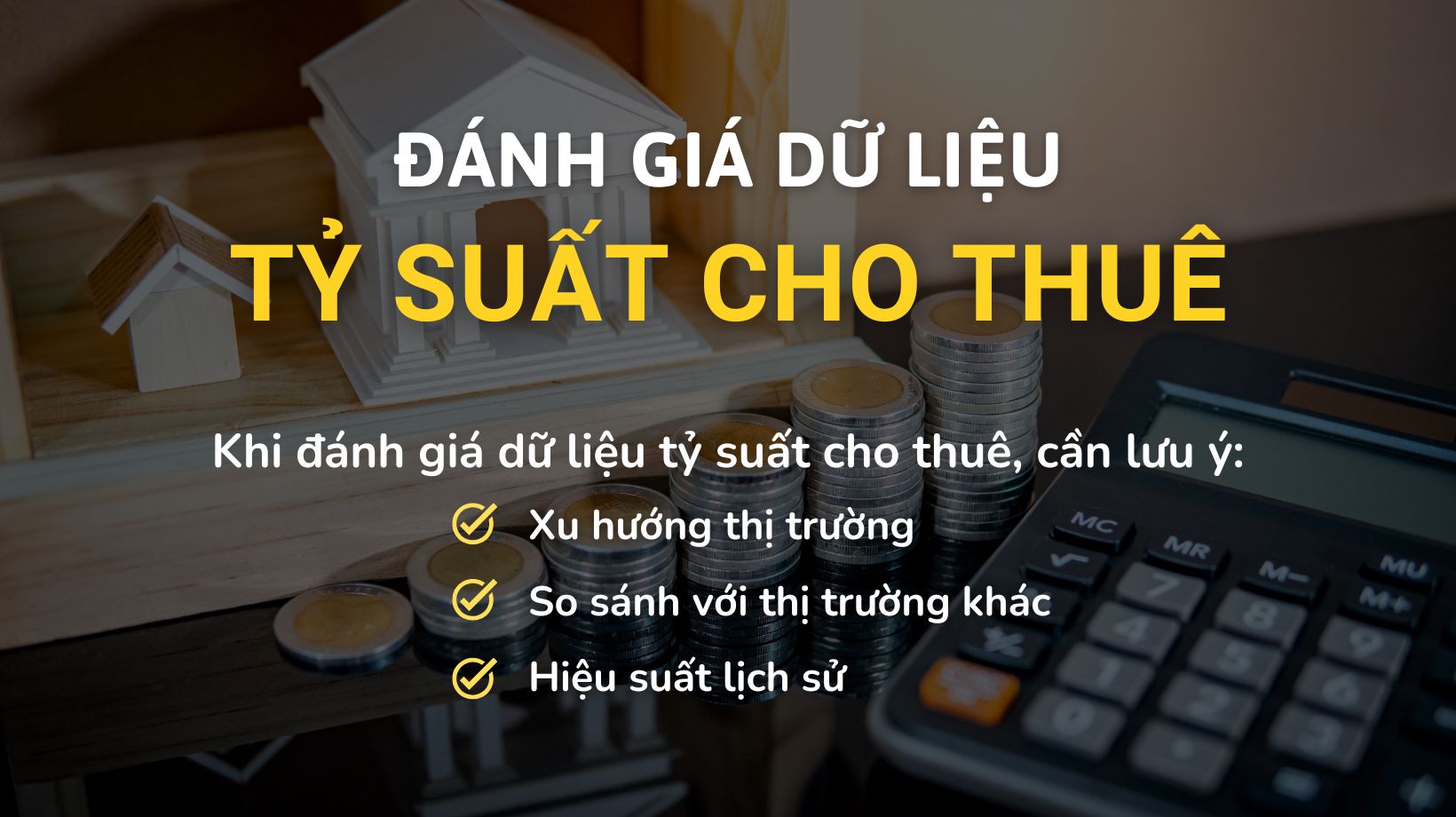 Đánh Giá Dữ Liệu Tỷ Suất Cho Thuê