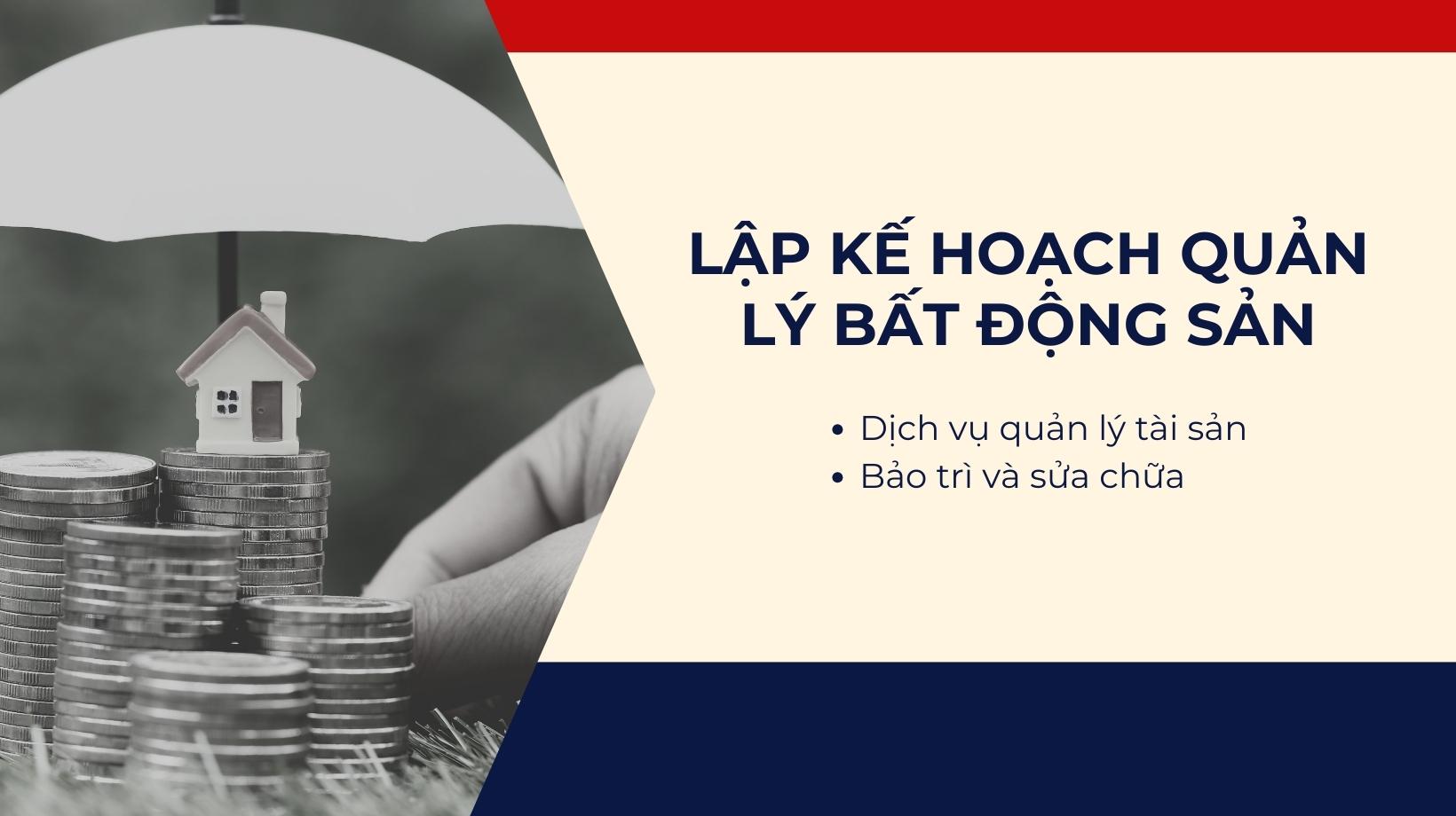 Quản lý bất động sản hiệu quả là chìa khóa để duy trì và tối đa hóa giá trị khoản đầu tư: