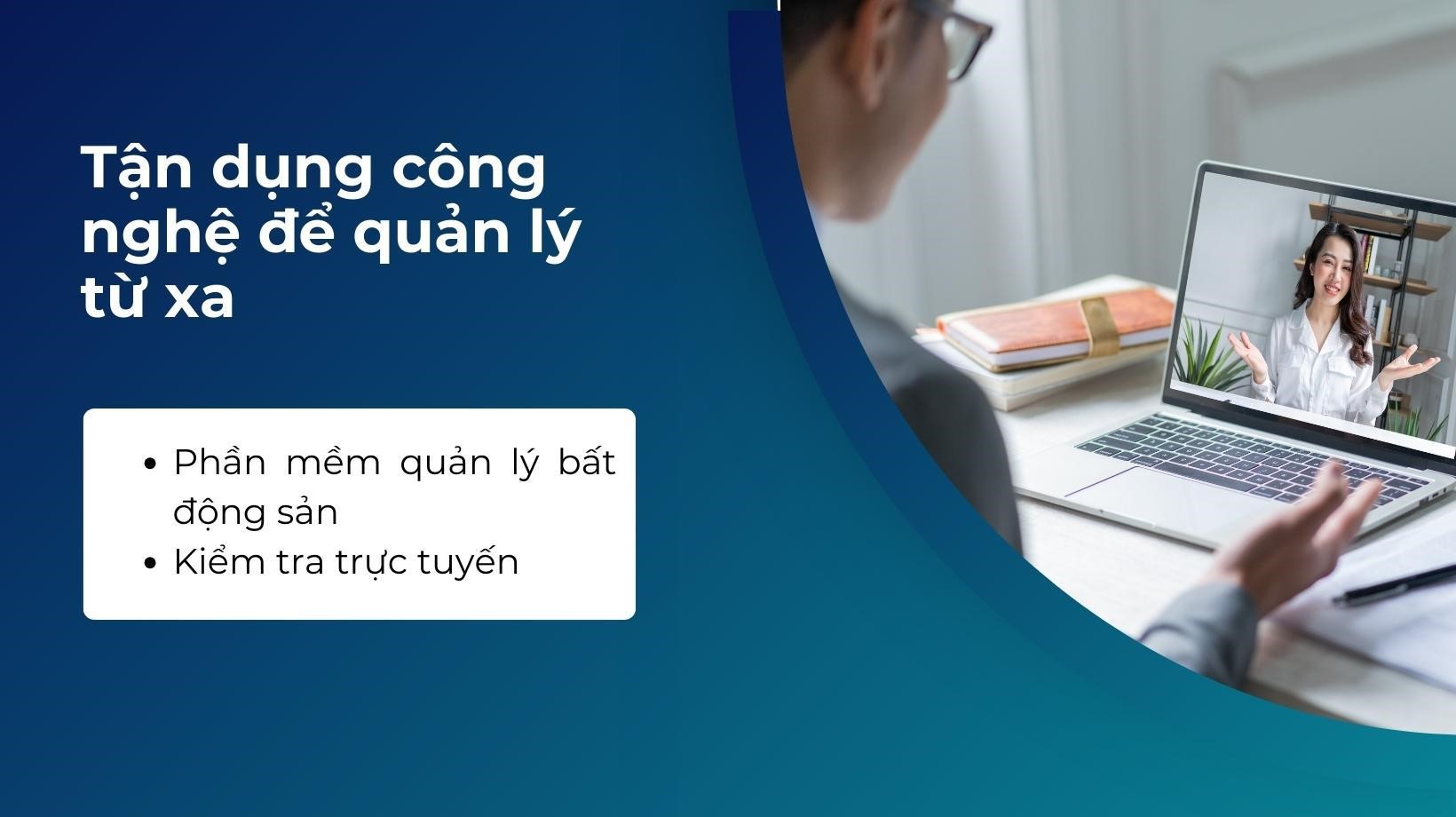 Sử dụng phần mềm hoặc ứng dụng cho phép bạn theo dõi hiệu suất bất động sản, xem báo cáo tài chính và liên lạc với quản lý bất động sản từ bất kỳ đâu